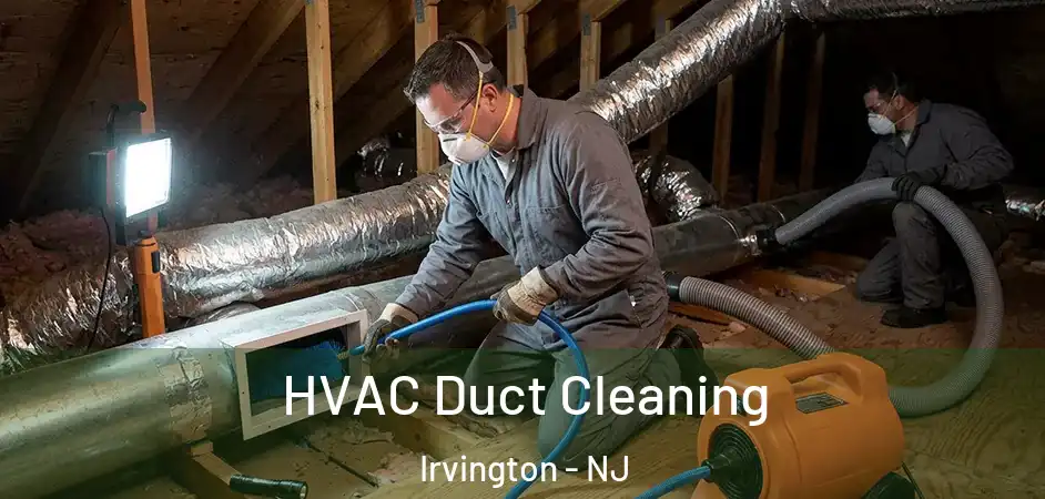 HVAC Duct Cleaning Irvington - NJ